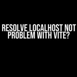 How to Resolve Localhost Not Secure Problem with Vite?