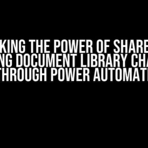 Unlocking the Power of SharePoint: Getting Document Library Changes through Power Automate